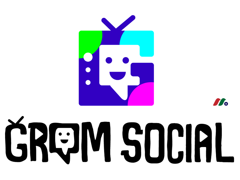 美国媒体技术娱乐及儿童社交平台公司：Grom Social Enterprises, Inc.(GROM)