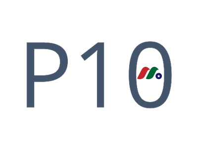 投资解决方案提供商：P10, Inc.(PX)